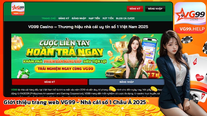 Giới thiệu trang web VG99 - Nhà cái số 1 Châu Á 2025