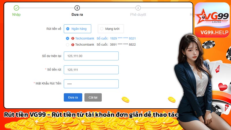 Rút tiền VG99 - Rút tiền từ tài khoản đơn giản dễ thao tác